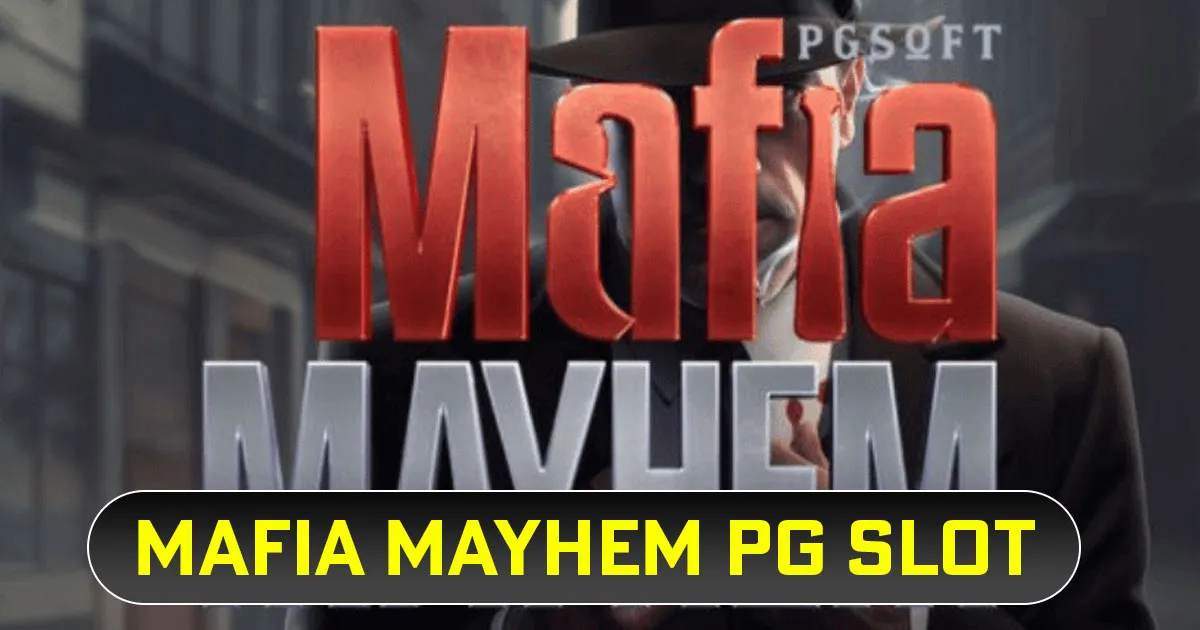 Mafia Mayhem PG Slot