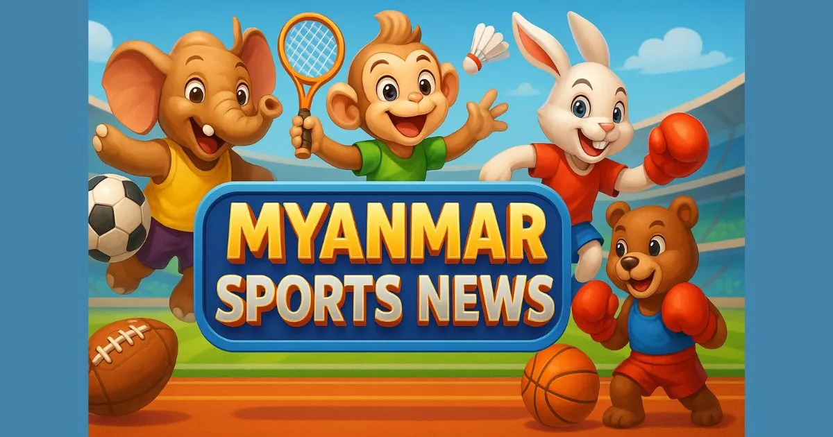 Myanmar Sports News